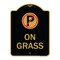 Signmission On Grass With No Parking Symbol, Black & Gold Aluminum Architectural Sign, 18" x 24", BG-1824-23527 A-DES-BG-1824-23527 - alternate 1
